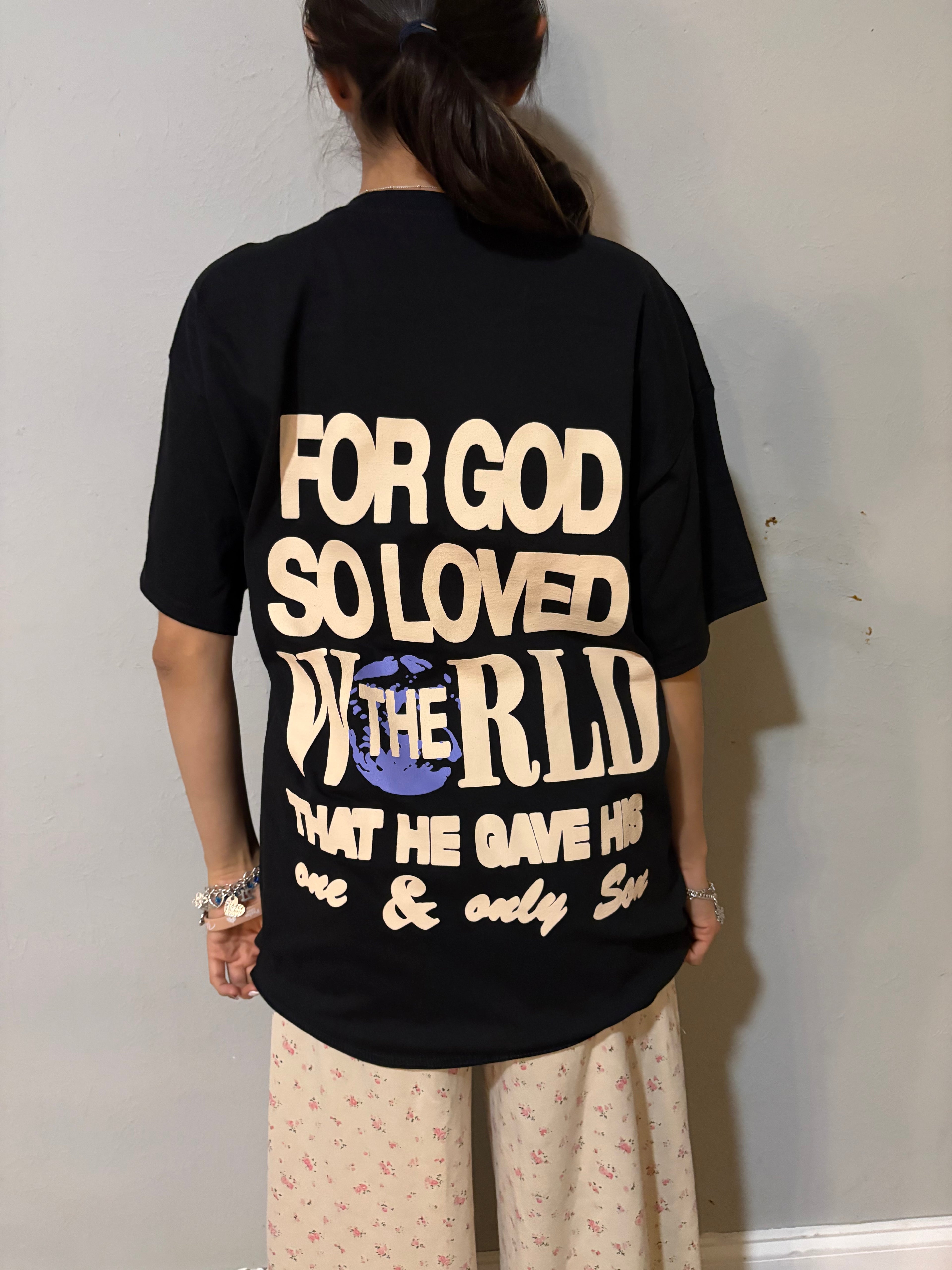 For God So Loved The world T-shirt
